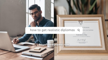 how to guarantee fake diplomas that look really realistic