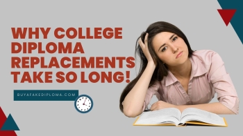 Why do College Diploma Replacements Take so Long?