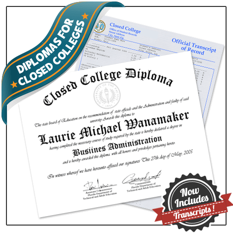 Closed College Diplomas and Transcripts
