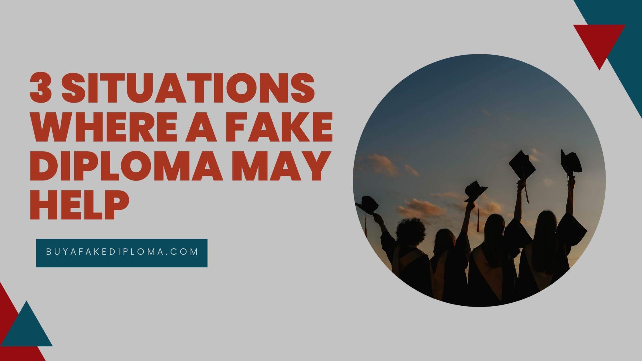 3 Situations Where a Fake Diploma May Help